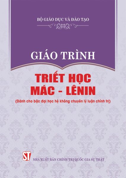 Giáo Trình Triết Học Mác - Lênin (Dành Cho Bậc Đại Học Hệ Không Chuyên Lý Luận Chính Trị)