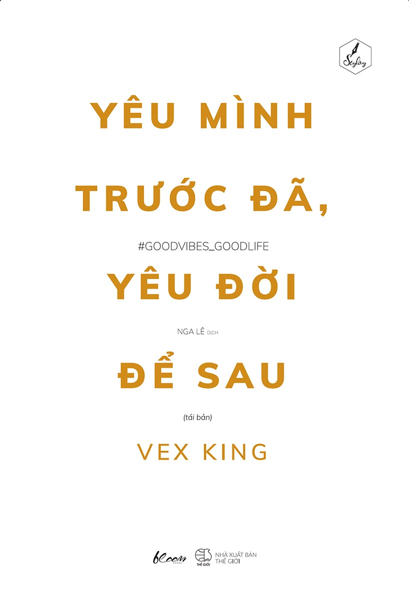 Yêu Mình Trước Đã, Yêu Đời Để Sau (Tái Bản)