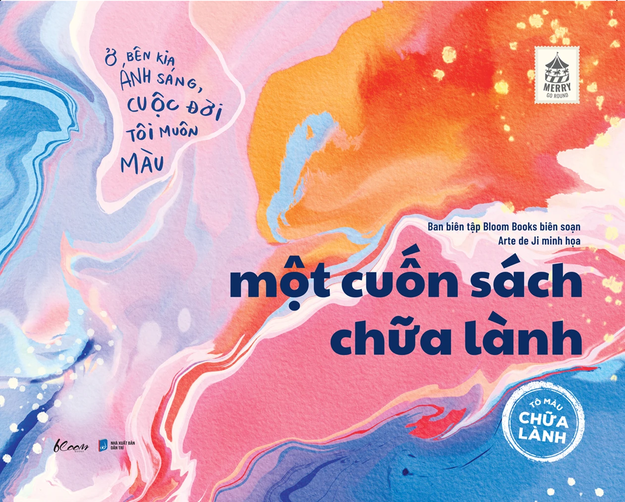 Một Cuốn Sách Chữa Lành - Phiên Bản Tô Màu Chữa Lành