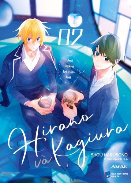 Hirano Và Kagiura - Tập 2 - Tặng Kèm Bookmark Hai Mặt + Postcard + Random 1 Trong 2 Mẫu Standee PVC Bập Bênh