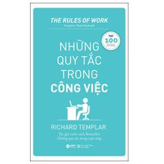 The Rules Of Work - Những Quy Tắc Trong Công Việc (Tái Bản 2023)