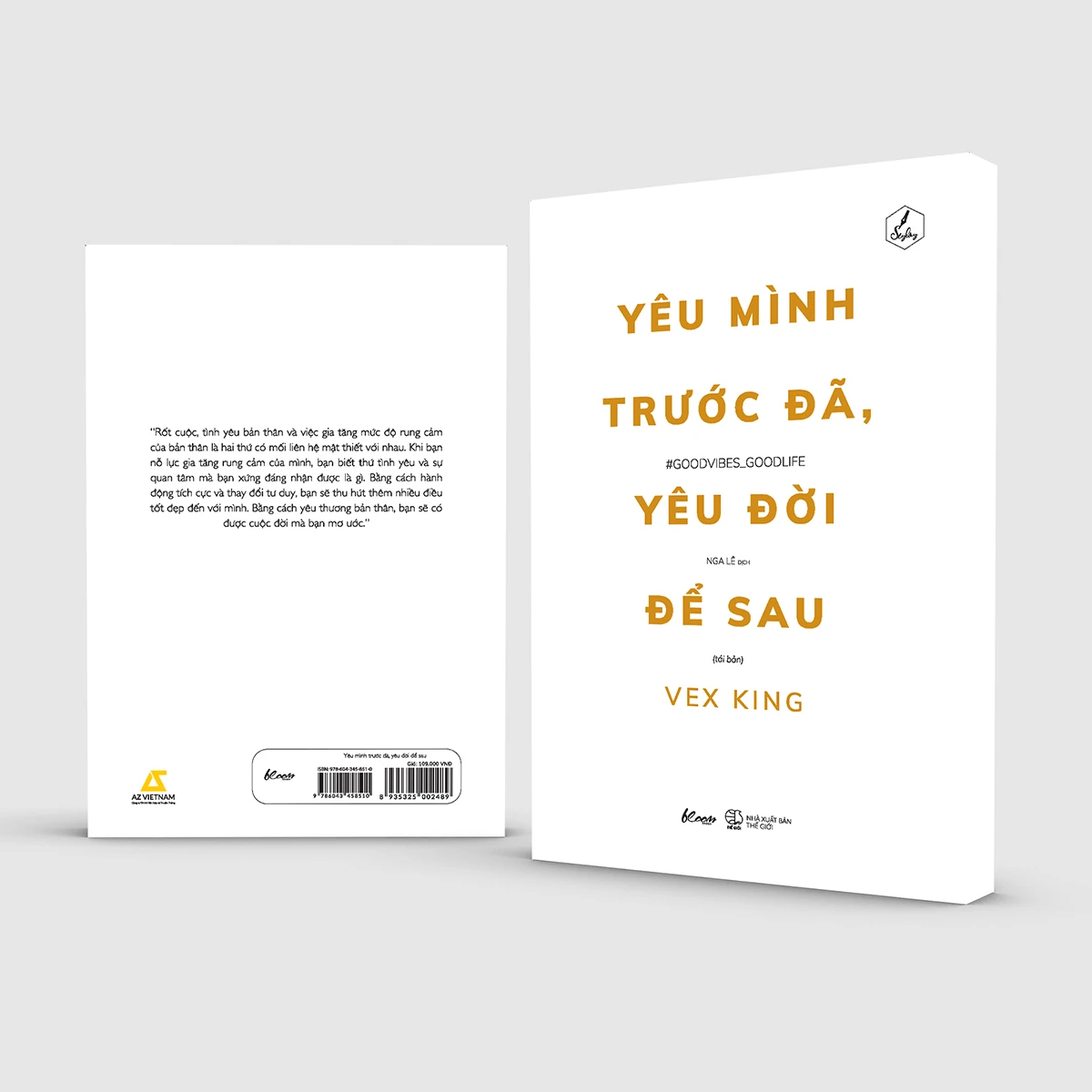 Yêu Mình Trước Đã, Yêu Đời Để Sau (Tái Bản)