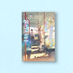 Khi Tôi Còn Thời Gian Một Năm, Thì Gặp Được Em Chỉ Còn Lại Sáu Tháng Cuộc Đời - Tặng Kèm Postcard 2 Mặt Bồi Cứng + Bookmark 2 Mặt Bồi Cứng