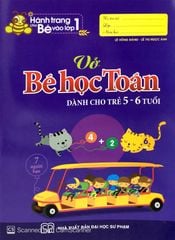 Hành Trang Cho Bé Vào Lớp 1 - Vở Bé Học Toán (5-6 Tuổi)