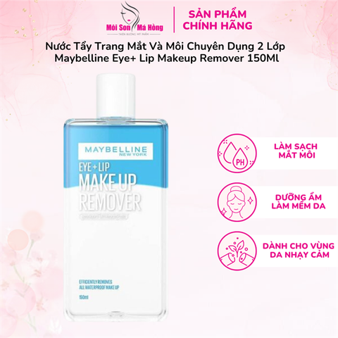 (CÔNG TY) Nước Tẩy Trang Mắt Môi Maybelline Lip & Eye Make Up Remover 150ml