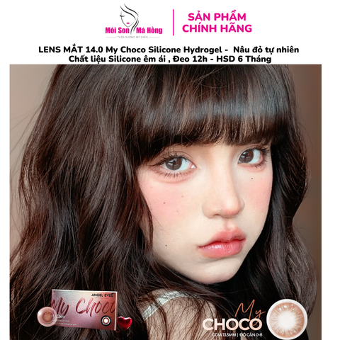 LENS MẮT 14.0 My Choco Silicone Hydrogel -  Nâu choco tự nhiên Chất liệu Silicone êm ái , Đeo 12h - HSD 6 Tháng