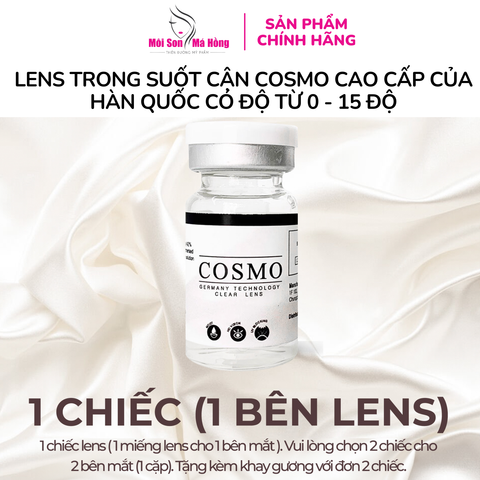 1 BÊN LENS TRONG SUỐT CẬN COSMO CAO CẤP CỦA HÀN QUỐC CÓ ĐỘ TỪ 0 - 15 ĐỘ