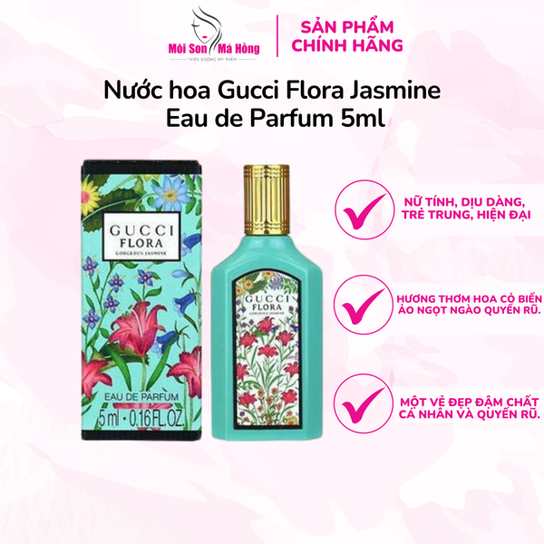 Nước hoa Gucci Flora Jasmine Eau de Parfum 5ml/ 30ml/ 100ml