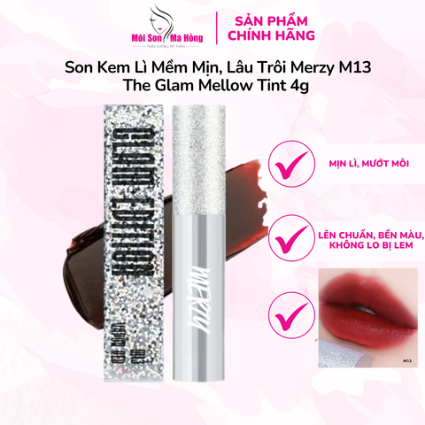 [Merzy Glam Vỏ Bạc] Son Kem Lì Mềm Mịn, Lâu Trôi Merzy The Glam Mellow Tint 4g M13