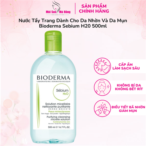 (CÔNG TY ) Nước Tẩy Trang Bioderma Dành Cho Da Dầu & Hỗn Hợp 500ml Sébium H2O