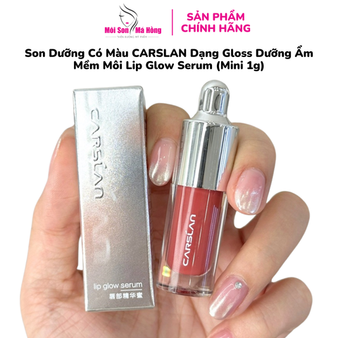 Son CARSLAN Dạng Gloss Dưỡng Ẩm Mềm Môi Lip Glow Serum (Mini 1g)