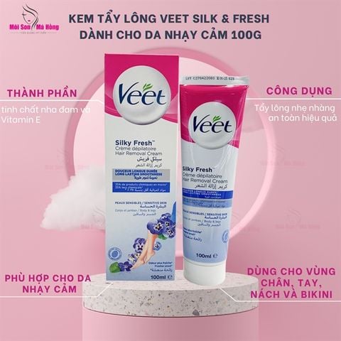 Kem Tẩy Lông Veet Silk & Fresh Dành Cho Da Nhạy Cảm 100g