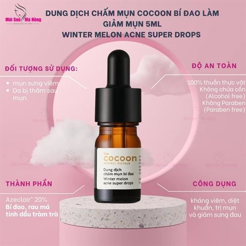Dung Dịch Chấm Mụn Cocoon Bí Đao Winter Melon Acne Super Drops Làm Giảm Mụn (Mới) 5ml