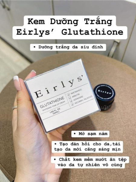 Kem dưỡng trị nám trắng da EIRLYS' Glutathione Whitening Tone Up Cream