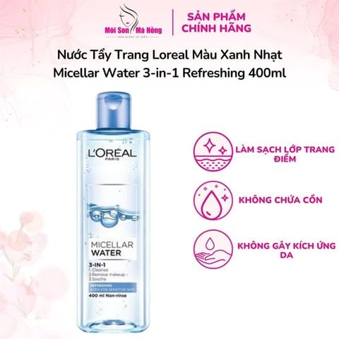 (CÔNG TY) Nước Tẩy Trang L'Oreal Micellar Water Tươi Mát Cho Da Dầu Hỗn Hợp 400ml