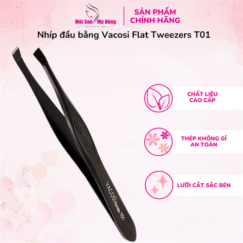 Nhíp Vacosi Flat Tweezers T01, T02