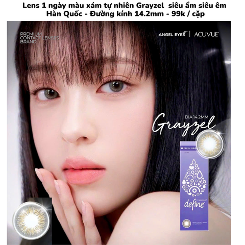 Lens Kính áp tròng 1 ngày màu xám Acuvue Define Fresh Grayzel Angel Eyes 0 độ