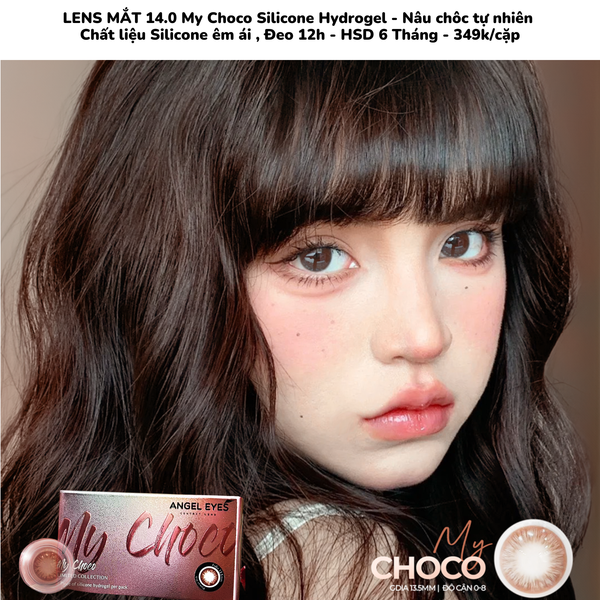LENS MẮT 14.0 My Choco Silicone Hydrogel -  Nâu choco tự nhiên Chất liệu Silicone êm ái , Đeo 12h - HSD 6 Tháng