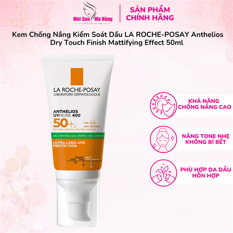 Kem Chống Nắng La Roche-Posay Anthelios Dry Touch Finish Mattifying Effect SPF50+ Kiểm Soát Bóng Nhờn 50ml