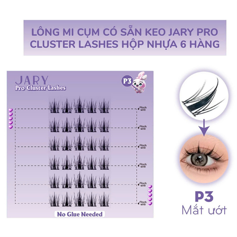 LÔNG MI CỤM CÓ SẴN KEO JARY PRO CLUSTER LASHES HỘP NHỰA 6 HÀNG - P3 MẮT ƯỚT