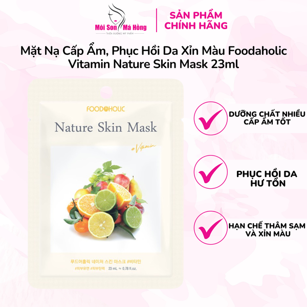 Mặt Nạ Cấp Ẩm, Phục Hồi Da Xỉn Màu Foodaholic Vitamin Nature Skin Mask 23ml
