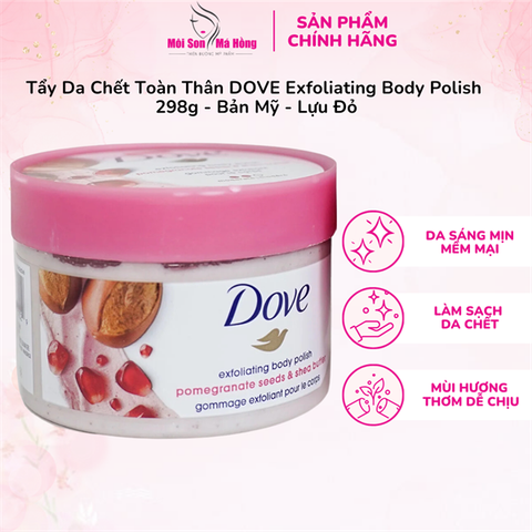Kem Tẩy Tế Bào Chết Body Dove Exfoliating Body Polish Pomegranate Seeds & Shea Butter 298g Bản Mỹ