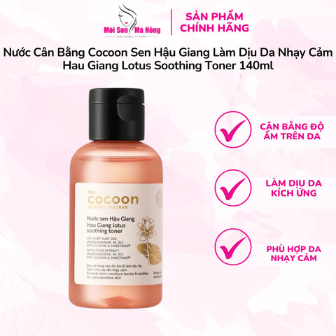 Nước Cân Bằng Cocoon Sen Hậu Giang Làm Dịu Da Nhạy Cảm 140ml Hau Giang Lotus Soothing Toner