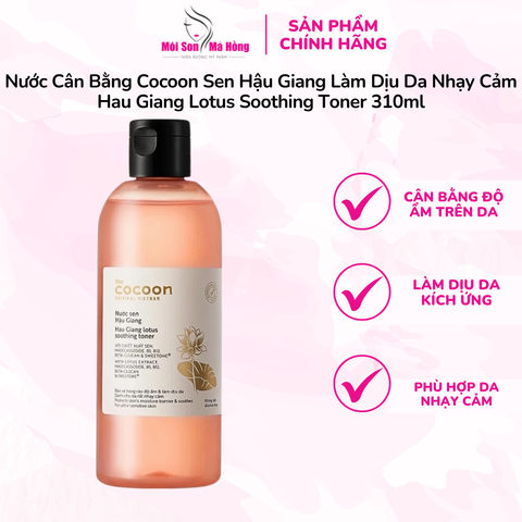 Nước Cân Bằng Cocoon Sen Hậu Giang Làm Dịu Da Nhạy Cảm 310ml Hau Giang Lotus Soothing Toner