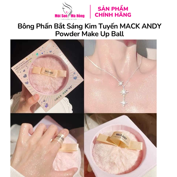 Bông Phấn Bắt Sáng Kim Tuyến Mack Andy Powder Make Up Ball