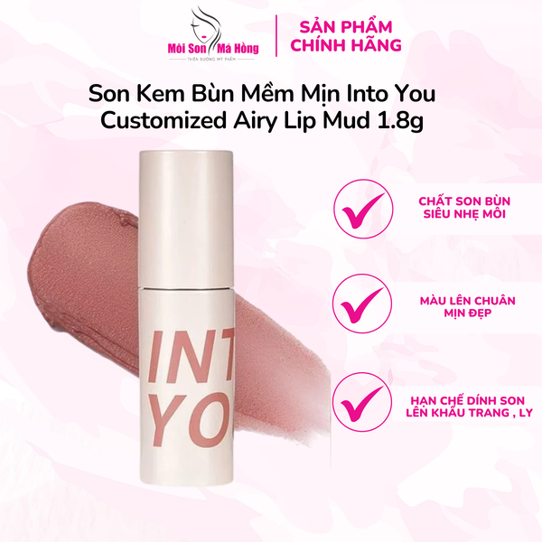 Son Kem Bùn Mềm Mịn Into You Customized Airy Lip Mud 1.8g