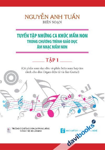 Tuyển Tập Những Ca Khúc Mầm Non Trong Chương Trình Giáo Dục Âm Nhạc Mầm ...