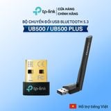  [Hỏa Tốc] Bộ Chuyển Đổi Bluetooth TP-Link UB500 / UB500 Plus USB Bluetooth 5.3 