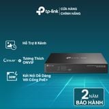  Đầu Ghi Hình IP | TP-Link VIGI NVR1008H-8P / NVR1008H-8MP | 8 Kênh 