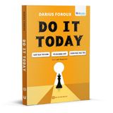  Do it today -  Vượt qua trì hoãn, tối ưu năng suất, chinh phục mục tiêu 