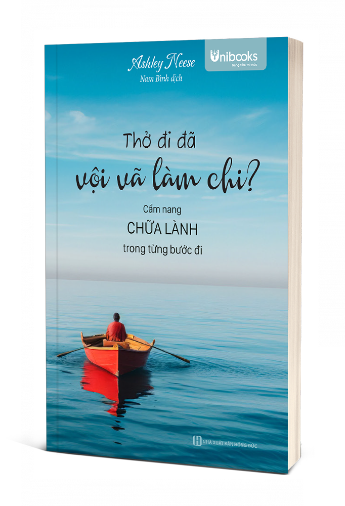  Thở đi đã, vội vã làm chi – Cẩm nang chữa lành trong từng bước đi 