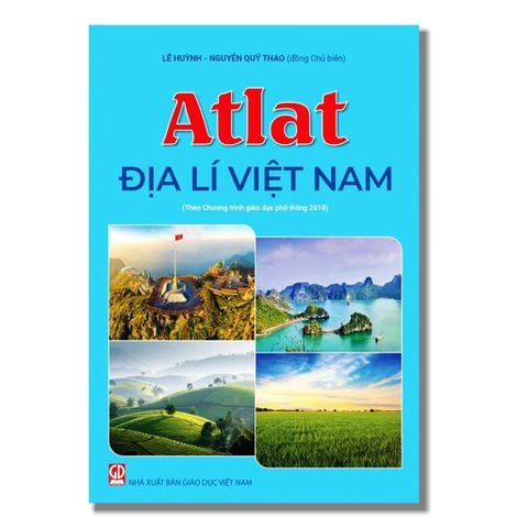  Atlat Địa Lí Việt Nam (Theo Chương trình giáo dục phổ thông 2018) 