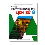 Bài Tập Phát Triển Năng Lực Lịch Sử 8