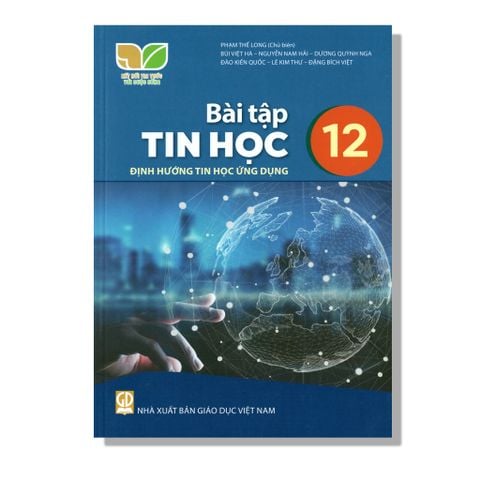 Bài Tập Tin Học 12 - Định Hướng Tin Học Ứng Dụng - KNTT
