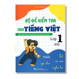 Bộ Đề Kiểm Tra Môn Tiếng Việt Lớp 1 (KN)