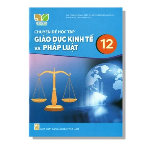 Chuyên Đề Học Tập Giáo Dục Kinh Tế Và Pháp Luật 12 - KNTT
