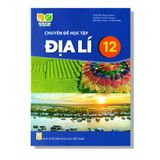 Chuyên Đề Học Tập Địa Lí 12  - KNTT