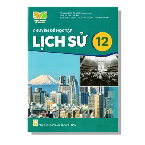 Chuyên Đề Học Tập Lịch Sử 12 - KNTT