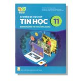 Chuyên Đề Học Tập Tin Học 11 - Định Hướng Tin Học Ứng Dụng - KNTT