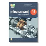 Công Nghệ 11 - Cơ Khí - KNTT