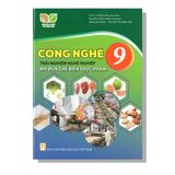Công Nghệ 9 - Mô Đun Chế Biến Thực Phẩm -  KNTT