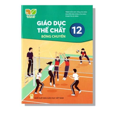 Giáo Dục Thể Chất 12 - Bóng Chuyền - KNTT