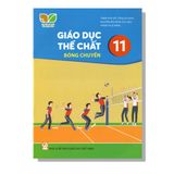 Giáo Dục Thể Chất 11 - Bóng Chuyền - KNTT