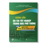 Hướng Dẫn Ôn Thi Tốt Nghiệp THPT môn Giáo Dục Kinh Tế Và Pháp Luật (Theo Chương Trình Giáo Dục Phổ Thông 2018)