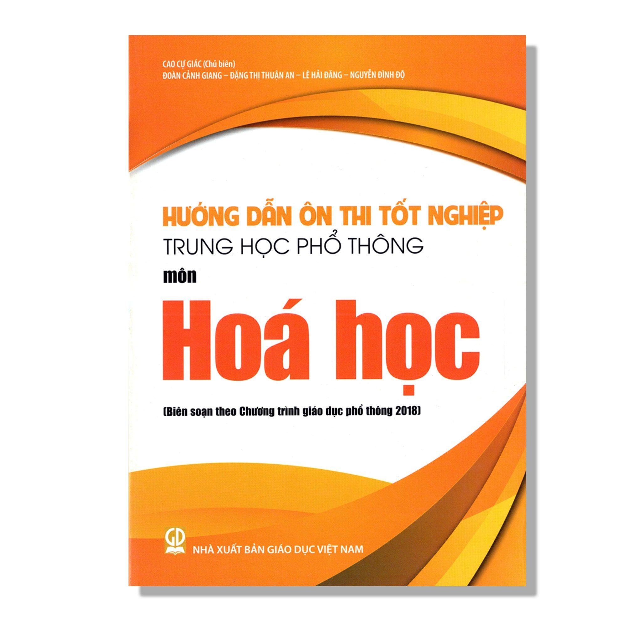 Hướng Dẫn Ôn Thi Tốt Nghiệp THPT môn Hoá Học (Biên soạn theo Chương trình giáo dục phổ thông 2018)
