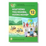 Hoạt Động Trải Nghiệm Hướng Nghiệp 12 - KNTT